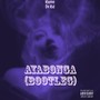Ayabonga (Bootleg) [Explicit]