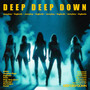 Deep Deep Down (feat. Englando)