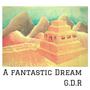 A Fantastic Dream (Extended)