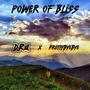 Power of Bliss (feat. Pretty Bye Bye & Preston Dill)