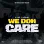 We doh care