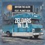 ZELDARS IN L.A. (feat. Planet Asia) [Explicit]