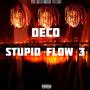 Stupid Flow 3 (Explicit)