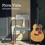 Flora Vista: Acoustic Session