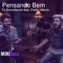 Pensando Bem (feat. Pedro Alterio)