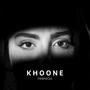 Khoone (Explicit)