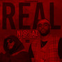 Real Nigga (Explicit)