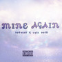 Mine Again (Explicit)