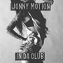 In Da Club (Jonny Motion MyFlowMyShow Remix)