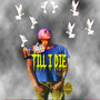 Till I Die (Explicit)