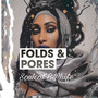 Folds & Pores (Explicit)
