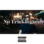 No Trickington (feat. XO MAZZI) [Explicit]