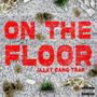 On The Floor (Explicit)