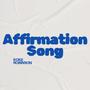 AFFIRMATION SONG