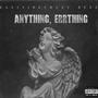 Anything, Errthing (Explicit)