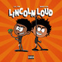 Lincoln Loud (Explicit)