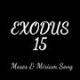 Exodus 15 Moses & Miriam Song