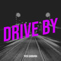 Drive By (Explicit)