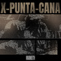 X-punta-cana (Explicit)