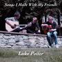 Songs I Made With My Friends