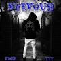 Nervous (feat. RGP3) [Explicit]