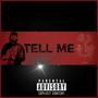 Tell Me (Explicit)