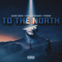 To The North (Explicit)