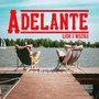 Adelante (Explicit)