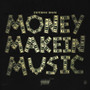 Money Makin Mu$ic (Explicit)