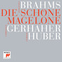Brahms: Die schöne Magelone
