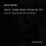 Jesus' Blood Never Failed Me Yet
