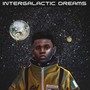 Intergalactic Dreams (Explicit)