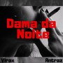 Dama da Noite (Explicit)