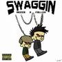 Swaggin (feat. FOLLEX) [Explicit]