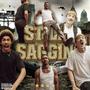STILL SAGGIN (Explicit)