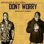 Don't Worry (feat. Tejay Gilliam)