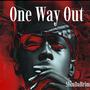 One Way Out (Explicit)