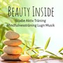 Beauty Inside - Studie Aktiv Träning Mindfulnessträning Lugn Musik med Natur Instrumental Binaural Ljud