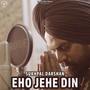 Eho Jehe Din (feat. Dollar D)