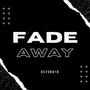 Fade Away