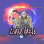 Choko Dance (Explicit)