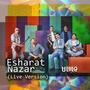 Esharat Nazar (feat. Pedram Niknafas, Ashoor Zafarmoradian, Arash Tahmasbi, Hesam Alavi, Farid Hoseinpour & Arash Navid)