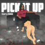 Pick It Up (Explicit)