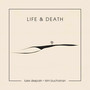 Life & Death