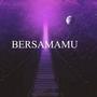 Bersamamu