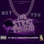 Not You (feat. DeneroDaDoughHunter) [Explicit]