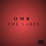 OMB The Label : Part Three (Explicit)