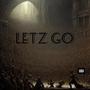 Letz Go (Explicit)