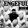 Vengeful I (Explicit)