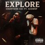 Explore (feat. Gizwop) [Explicit]